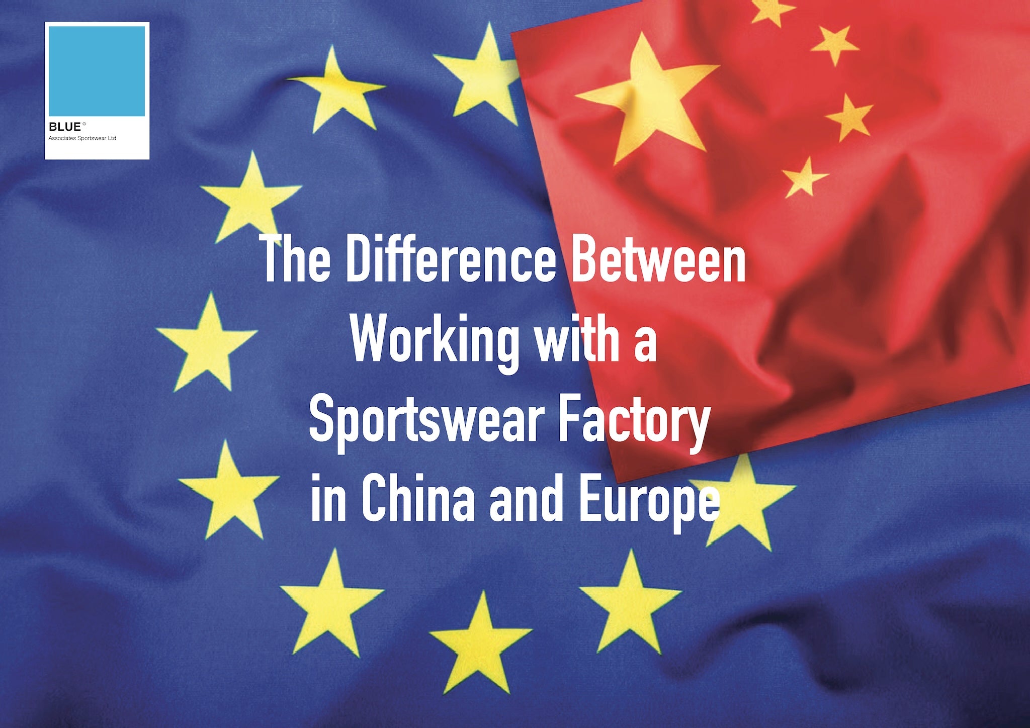 The Difference Between Working with a Sportswear Factory in China and Europe
