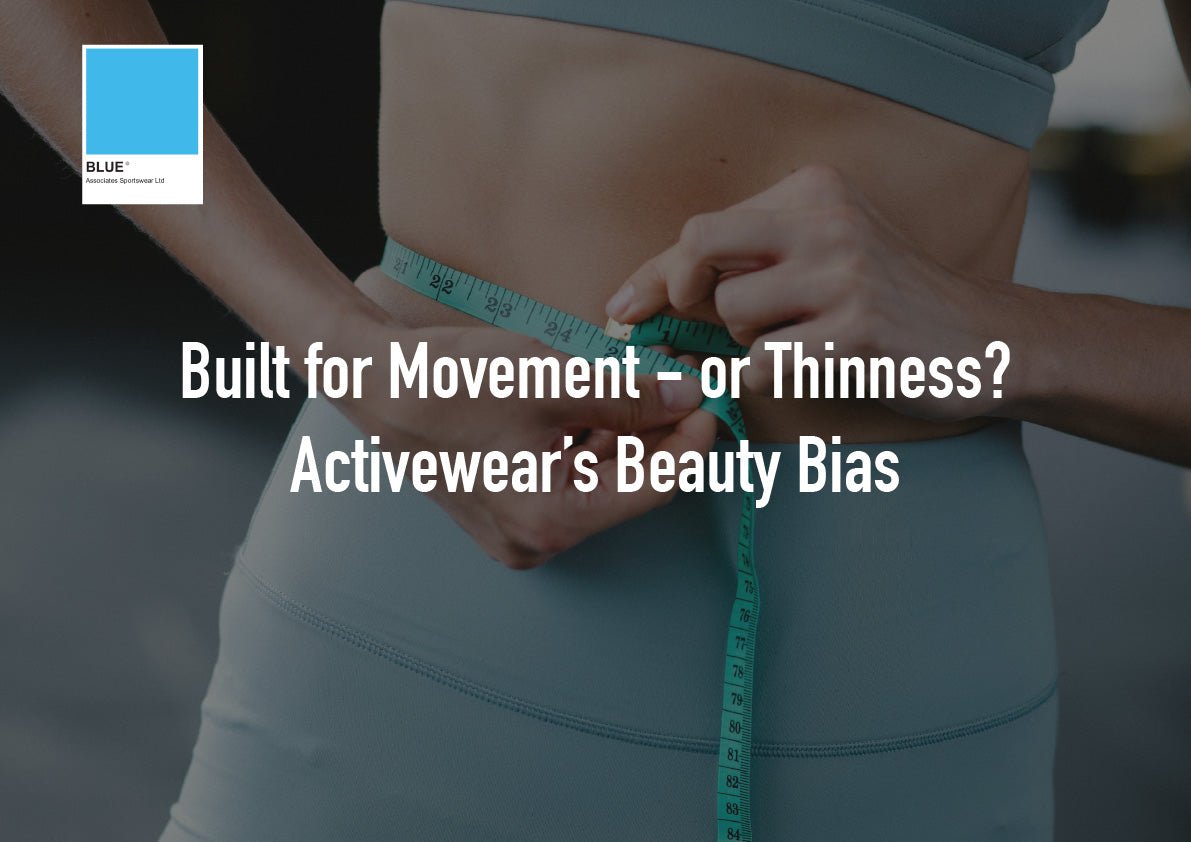 Built for Movement - or Thinness? Activewear’s Beauty Bias