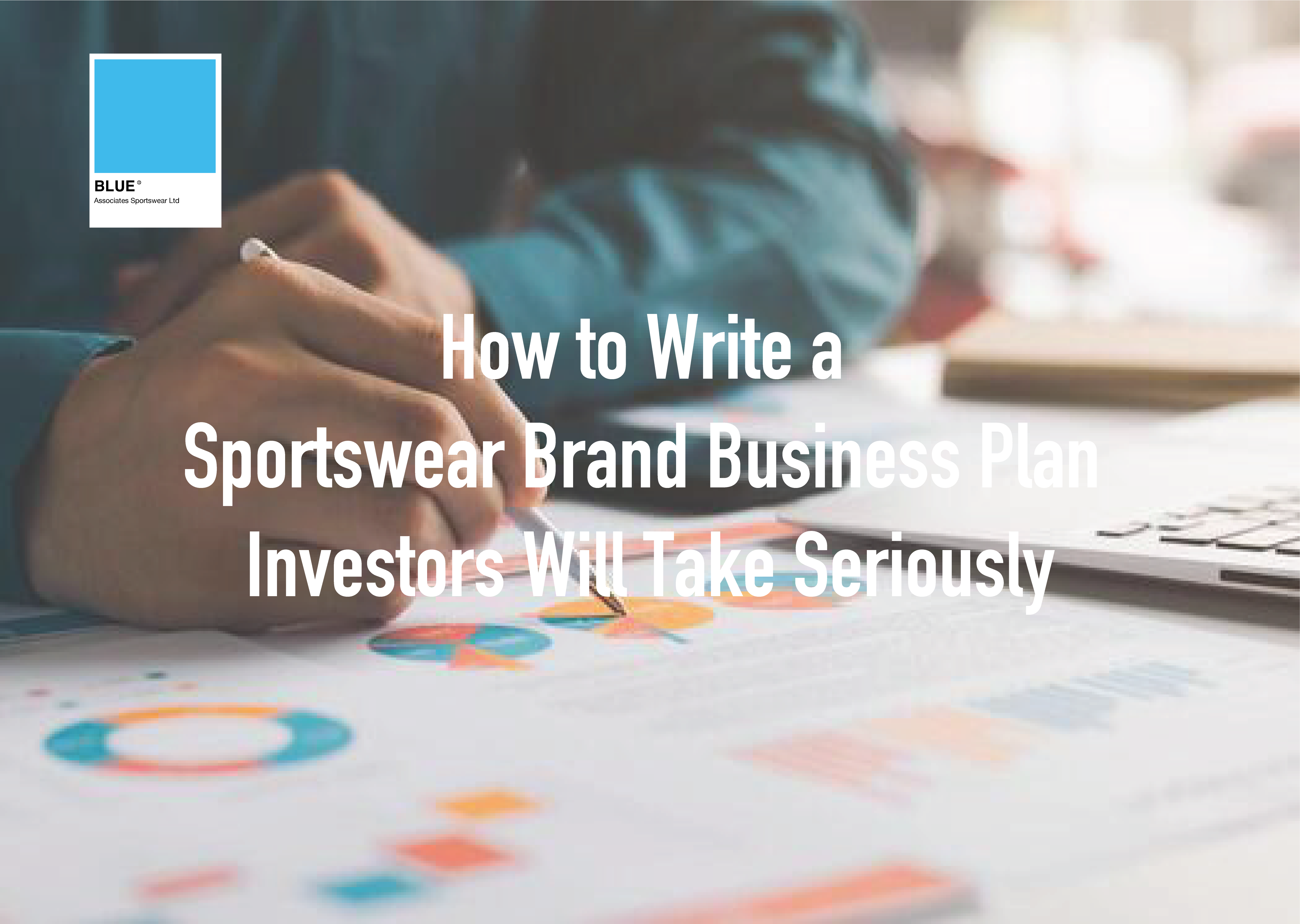 How to Write a Sportswear Brand Business Plan Investors Will Take Seriously