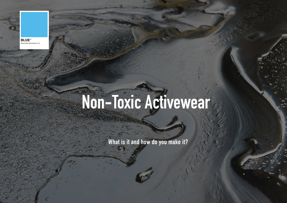 Non-Toxic Sportswear: What Is It and How Do You Create It?