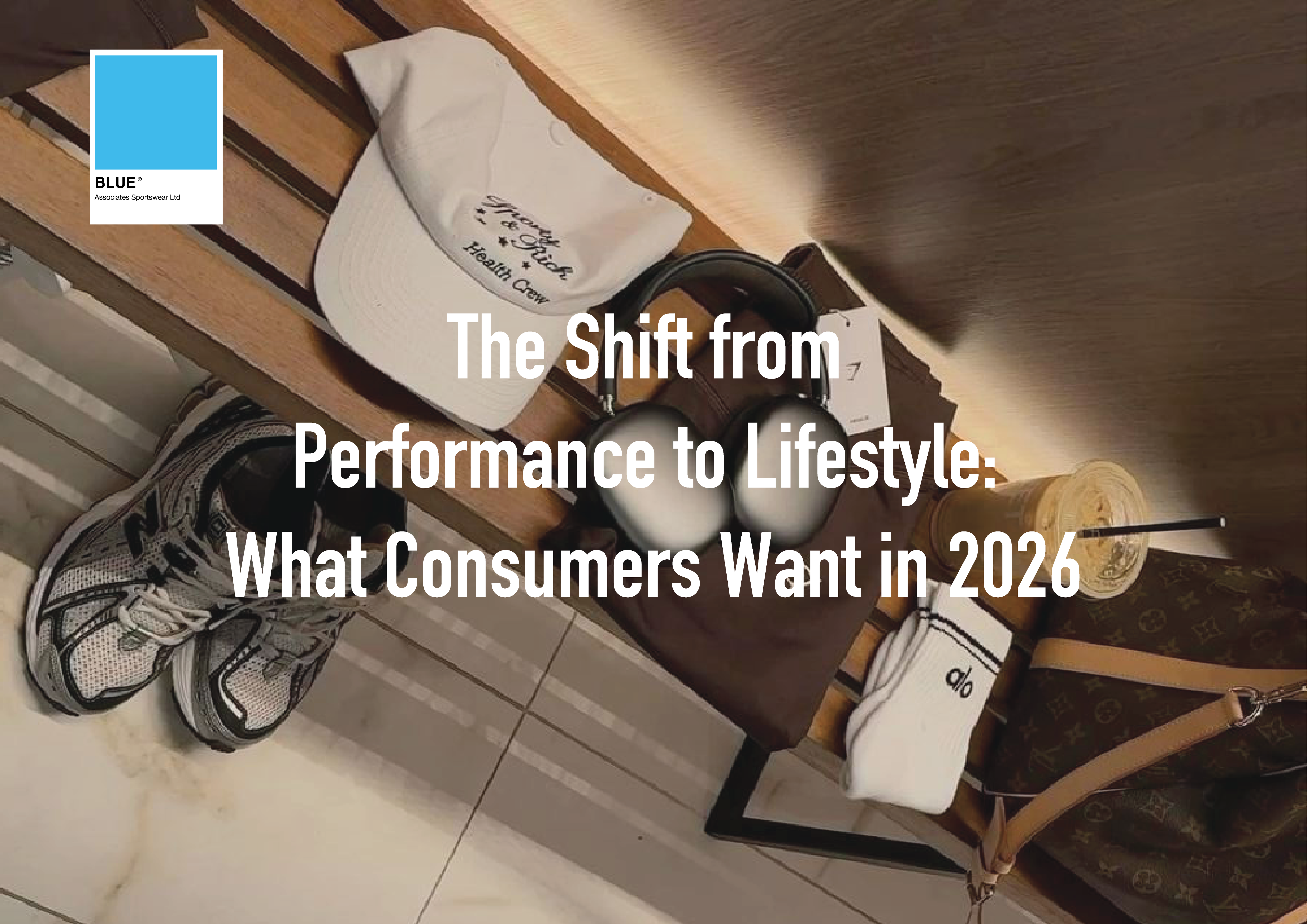 The Shift from Performance to Lifestyle: What Consumers Want in 2026